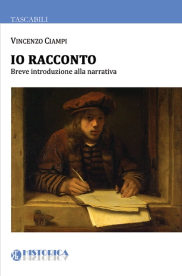 Io racconto. Breve introduzione alla narrativa - Vincenzo Ciampi