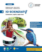 Io scienziat¿. Conoscere, capire, saper fare. Per la Scuola Media. Vol. 2