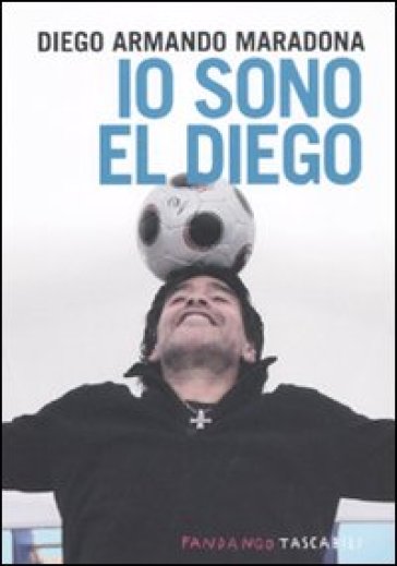 Io sono El Diego - Diego Armando Maradona