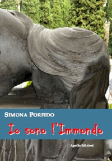 Io sono l'Immondo - Simona Porfido