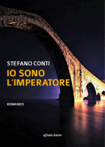 Io sono l'imperatore - Stefano Conti