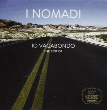 Io vagabondo the best of - Nomadi