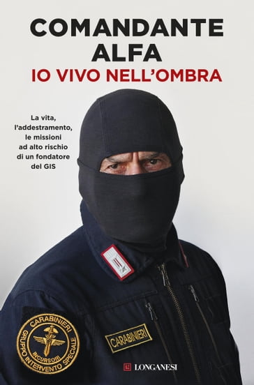 Io vivo nell'ombra - Comandante Alfa