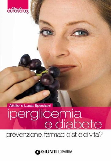 Iperglicemia e diabete - Attilio Speciani - Luca Speciani