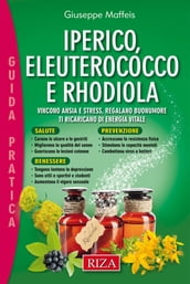 Iperico, eleuterococco e rodhiola