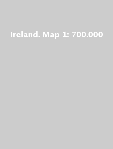 Ireland. Map 1: 700.000