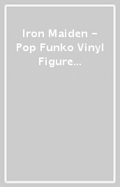 Iron Maiden - Pop Funko Vinyl Figure 250 Eddie (Se