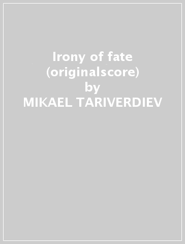 Irony of fate (originalscore) - MIKAEL TARIVERDIEV