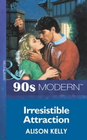 Irresistible Attraction (Mills & Boon Vintage 90s Modern)