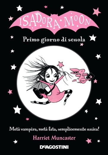 Isadora Moon. Primo giorno di scuola - Harriet Muncaster