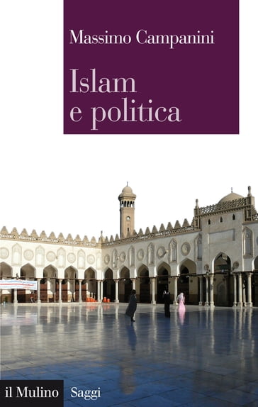 Islam e politica - Campanini Massimo