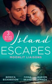 Island Escapes: Moonlit Liaisons: Second Chance Seduction (The Talbots of Harbour Island) / Keeping Secrets / Miracle on Kaimotu Island