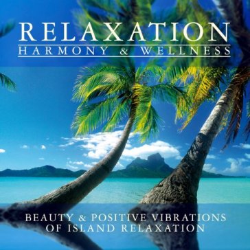 Island relaxation - AA.VV. Artisti Vari