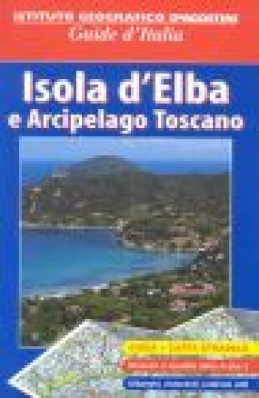 Isola d'Elba e arcipelago toscano - Riccardo Carnovalini - Raffaella Ceccopieri