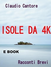 Isole da 4K