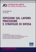 Ispezioni sul lavoro procedure e strategie di difesa