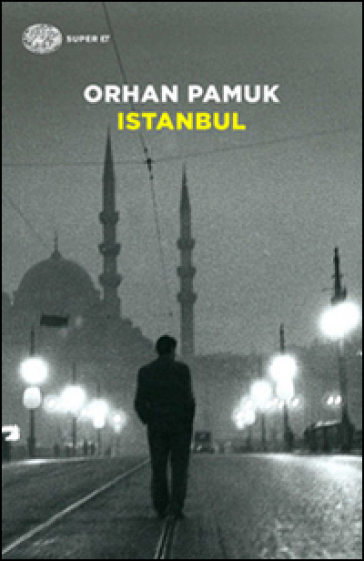 Istanbul - Orhan Pamuk