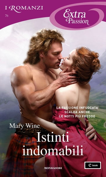 Istinti indomabili (I Romanzi Extra Passion) - Mary Wine