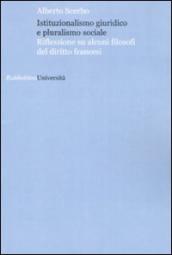 Istituzionalismo giuridico e pluralismo sociale. Riflessione su alcuni filosofi del diritto francesi