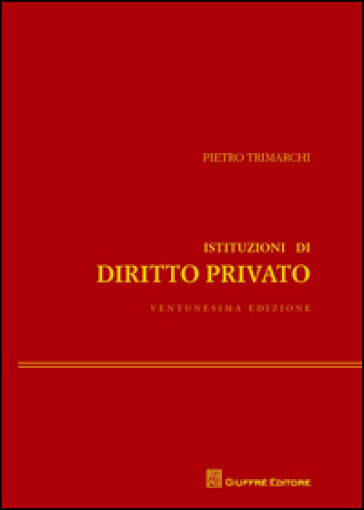 Istituzioni di diritto privato - Pietro Trimarchi