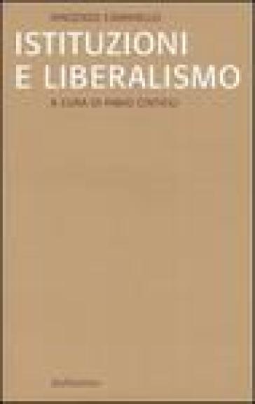 Istituzioni e liberalismo - Vincenzo Caianiello