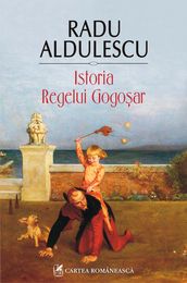 Istoria Regelui Gogoar