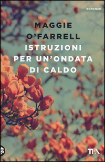 Istruzioni per un'ondata di caldo - Maggie O