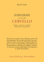 Istruzioni per l uso del cervello