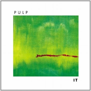 It (2012 re-issue) - Pulp