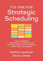 It s Time for Strategic Scheduling