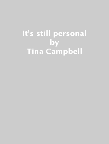 It's still personal - Tina Campbell