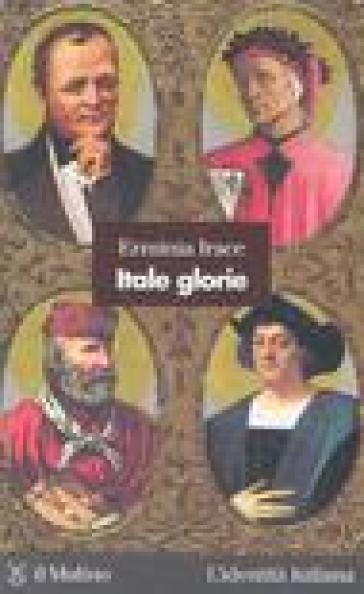 Itale glorie - Erminia Irace