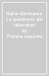 Italia-Germania. La questione dei laboratori