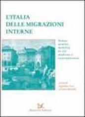L Italia delle migrazioni interne. Donne, uomini, mobilità in età moderna e contemporanea