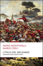 L Italia del millennio. Sommario di dieci secoli di storia