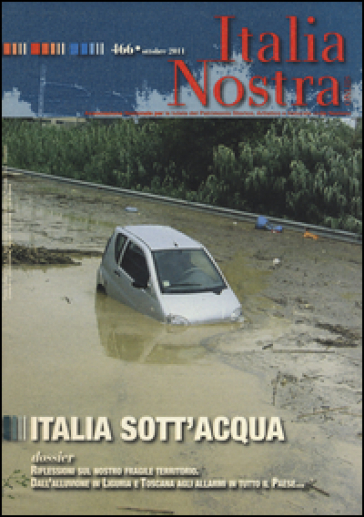 Italia nostra (2011). 466: Italia sott'acqua - Francesca Marzotto Caotorta