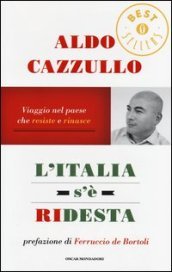 L Italia s è ridesta. Viaggio nel paese che resiste e rinasce