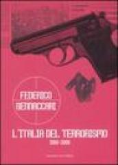 L Italia del terrorismo (1969-2008)