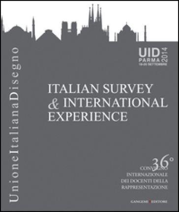 Italian survey & international experience. Ediz. italiana e inglese