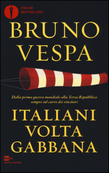 Italiani voltagabbana. - Bruno Vespa