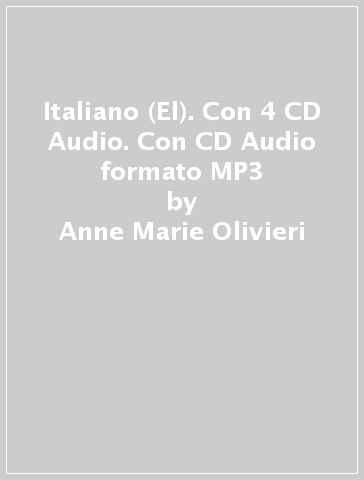 Italiano (El). Con 4 CD Audio. Con CD Audio formato MP3 - Anne-Marie Olivieri - B. Cabal