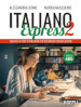 Italiano Express 2. Esercizi e test di italiano per stranieri con soluzioni. Livelli B1-B2