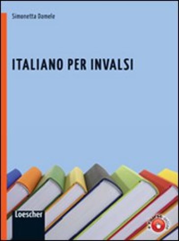 Italiano per INVALSI. Per la Scuola media. Con espansione online - Simonetta Damele