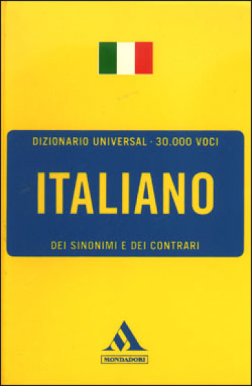 Italiano. Sinonimi e contrari - Gianfranco Folena - Erasmo Leso