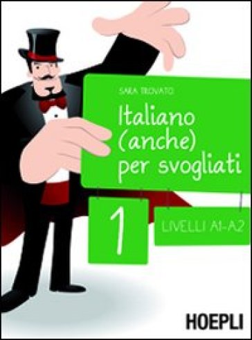 Italiano (anche) per svogliati. 1. - Sara Trovato