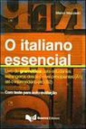 Italiano essencial. Livro de gramatica para estudantes estrangeiros desde o nivel principiantes (A1) até o intermediario-alto (B2) (O)