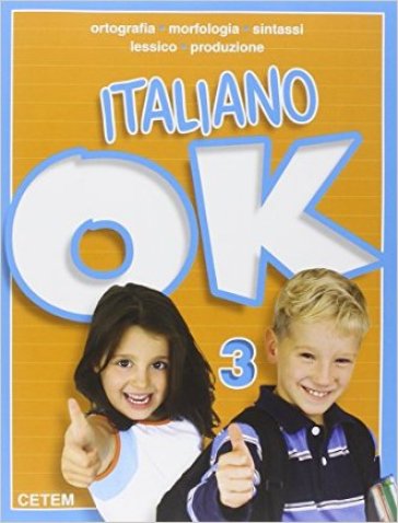 Italiano ok. Per la Scuola elementare. 3.