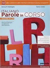 Italiano parole in corso. Ediz. mylab. Per le Scuole superiori. Con e-book. Con espansione online