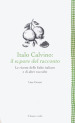 Italo Calvino: il sapore del racconto. Le ricette delle fiabe italiane e di altre raccolte. Ediz. ampliata