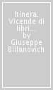 Itinera. Vicende di libri e di testi. 2.